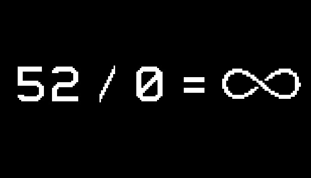 52 / 0 = ∞