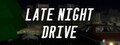 Late Night Drive