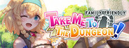 To the Dungeon!