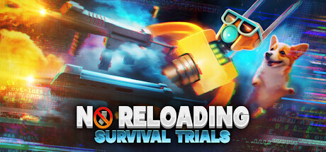 NO RELOADING: Survival Trials Playtest