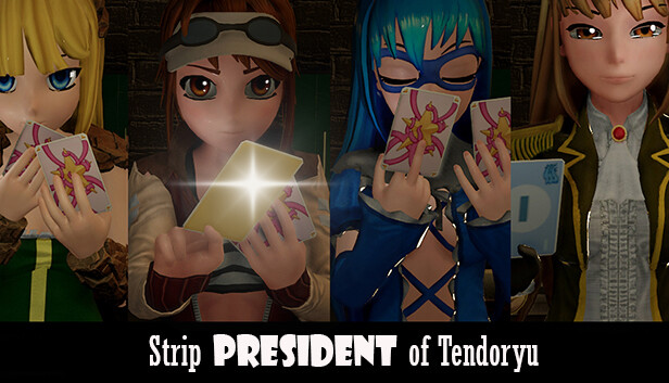 Strip President of Tendoryu / Kinetic Strip Party