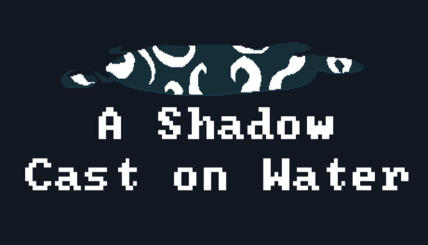 A Shadow Cast on Water Steam capsule image