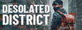 Desolated District