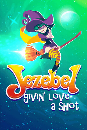 Jezebel: Givin' Love a Shot cover art