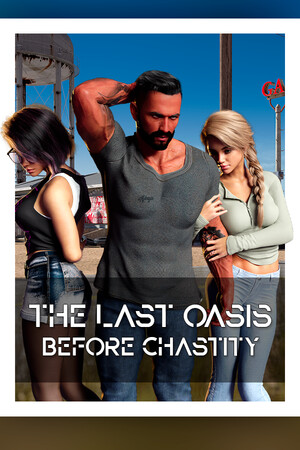 The Last Oasis Before Chastity cover art