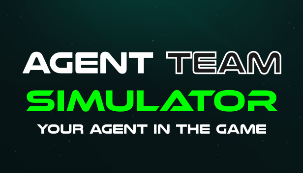 Agent Team Simulator - Your Agent in the Game Steam capsule image