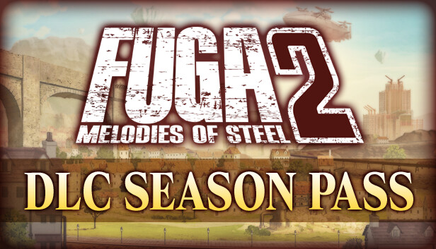 Fuga: Melodies of Steel 2 - Season Pass Steam capsule image