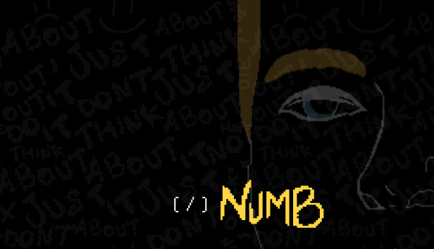 Numb - Just don't think about it