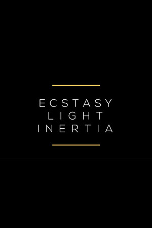 Ecstasy / Light / Inertia cover art