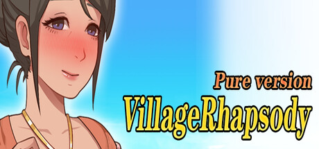 VillageRhapsody-PureVersion