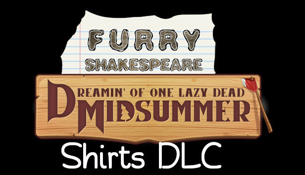Furry Shakespeare: Dreamin' of One Lazy Dead Midsummer, Shirts DLC Steam capsule image