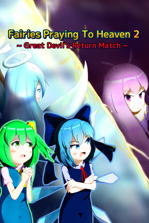 Fairies Praying To Heaven 2 ~ Great Devil's Return Match ~ cover art