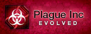 Plague Inc: Evolved