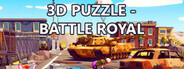 3D PUZZLE - Battle Royal