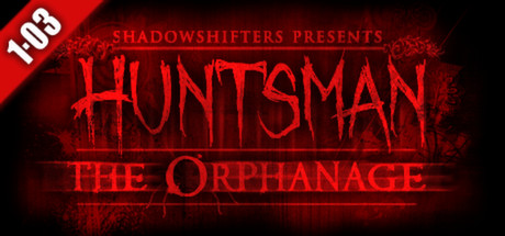 Huntsman - The Orphanage Halloween Edition