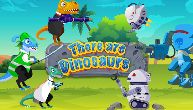 There Are Dinoasaurs