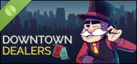 Downtown Dealers Demo