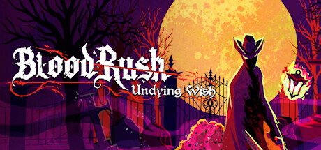 Bloodrush: Undying Wish