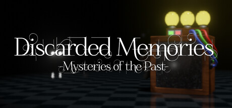 Discarded Memories: Mysteries of the Past Cover Image