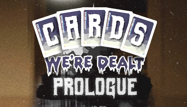 Cards We're Dealt: Prologue Steam capsule image