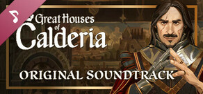 Great Houses of Calderia - Official Soundtrack