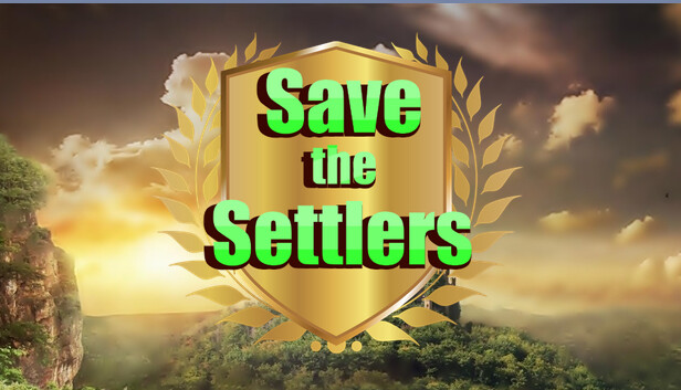 Save the setlers