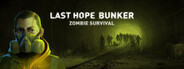 Last Hope Bunker: Zombie Survival