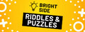 Bright Side: Riddles and Puzzles