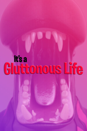 It's a Gluttonous Life cover art