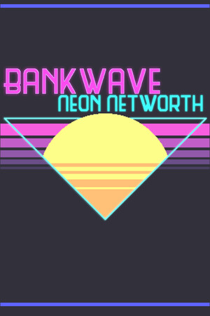 BANKWAVE: Neon Networth cover art