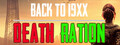 DEATH RATION: BACK TO 19XX