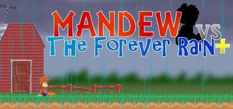 Mandew vs the Forever Rain+ Steam header image