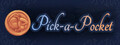 Pick-a-Pocket