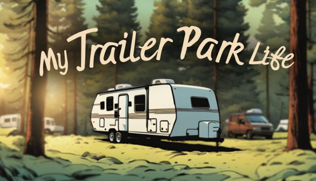 My Trailer Park Life Steam capsule image