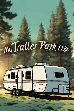 My Trailer Park Life cover art