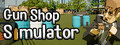 Gun Shop Simulator