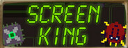 Screen King