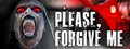 Please, Forgive Me