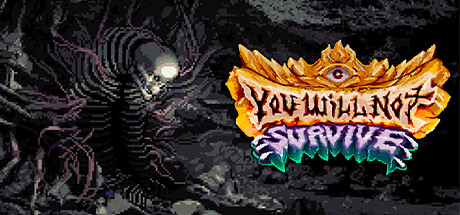 You Will Not Survive Steam header image