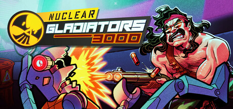 Nuclear Gladiators 3000