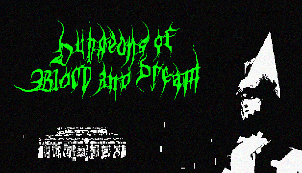 Dungeons of Blood and Dream