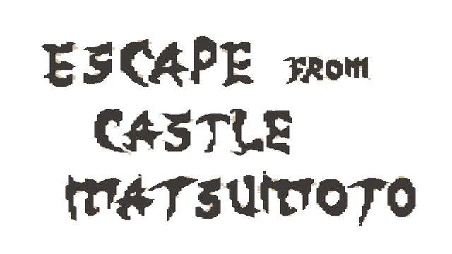 Escape From Castle Matsumoto