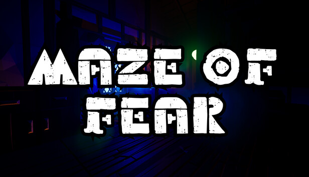 Maze of Fear