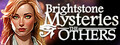 Brightstone Mysteries: The Others