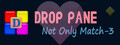 Drop Pane : Not Only Match-3