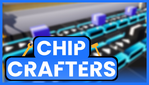 Chip Crafters Steam capsule image