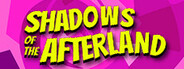 Shadows of the Afterland