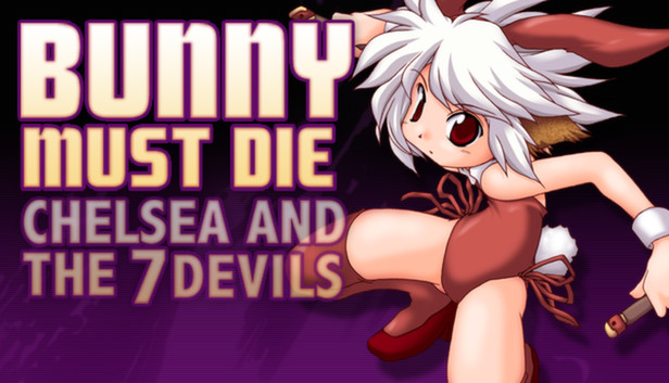 Bunny Must Die! Chelsea and the 7 Devils on Steam