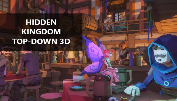 Hidden Kingdom Top-Down 3D