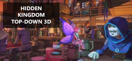 Hidden Kingdom Top-Down 3D